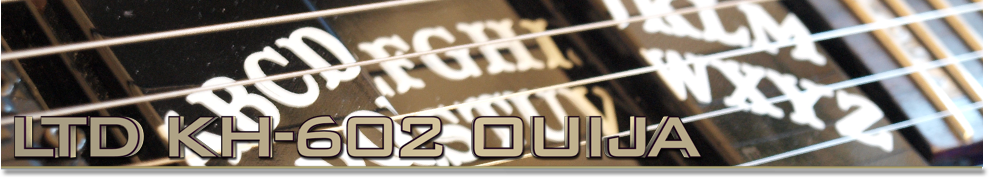 LTD KH-602 Ouija Top banner